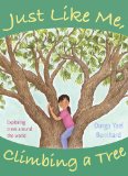 Multicultural Children's Books for Earth Day: Just Like Me, Climbing A Tree