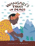 Multicultural Children's Books for Earth Day: Wangari's Trees of Peace
