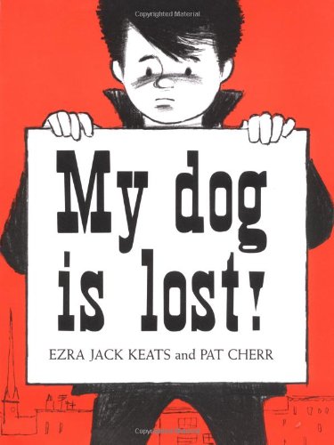 Multicultural Children's Book: My Dog Is Lost! Ezra Jack Keats