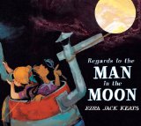 Multicultural Children's Book: Regards To The Man In The Moon by Ezra Jack Keats