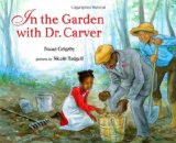 Multicultural Children's Book: In The Garden With Dr. Carver