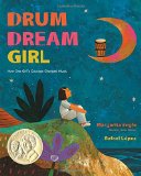 Multicultural Children's Books About Fabulous Female Artists: Drum Dream Girl