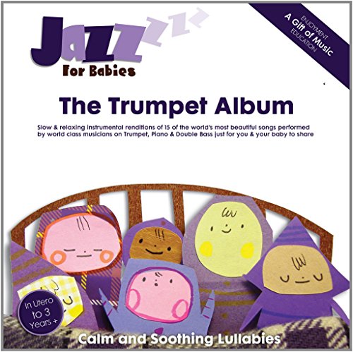 Children's Jazz CD's: Jazz for Babies - The Trumpet Album