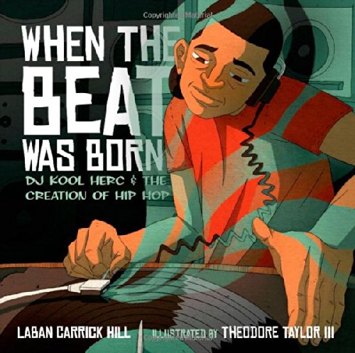 Multicultural Children's Book: When The Beat Was Born (Hip Hop)