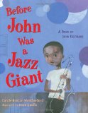 Multicultural Children's Books about Jazz: Before John was a Jazz Giant