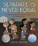 Multicultural Children's Books about school: Separate Is Never Equal