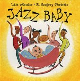 Multicultural Children's Books about Jazz: Jazz Baby