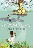 Best Multicultural Middle Grade Novels of 2016: As Brave As You