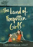 Best Multicultural Middle Grade Novels of 2016: The Land Of Forgotten Girls
