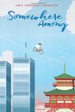 Multicultural Middle Grade Novels for Summer Reading: Somewhere Among