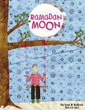Children's Books about Ramadan & Eid: Ramadan Moon
