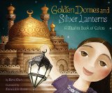 Children's Books about Ramadan & Eid: Golden Domes & Silver Lanterns