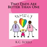 Multicultural LGBTQIA Books for Children & Teenagers: Two Dads are better Than One