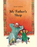 Multicultural Children's Books about Fathers: My Father's Shop