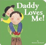 Multicultural Children's Books about Fathers: Daddy Loves Me!