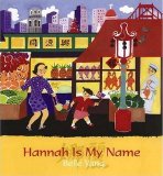Multicultural Picture Books about Immigration: Hannah Is My Name