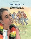 Multicultural Picture Books about Immigration: My Name is Sangoel