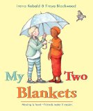 Multicultural Picture Books about Immigration: My Two Blankets