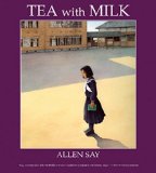 Multicultural Picture Books about Immigration: Tea With Milk