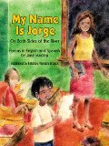 Multicultural Picture Books about Immigration: My name Is Jorge