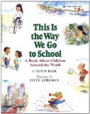 Multicultural Children's Books about school: This is the way we go to school
