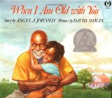 Multicultural Children's Books about grandparents: When I Am Old With You