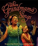 Multicultural Children's Books about grandparents: When Grandma Sings