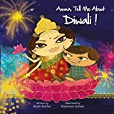 Children's Books about Diwali: Amma, Tell Me About Diwali!
