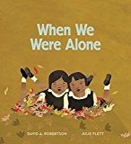 Native American Children's Books: When We Were Alone