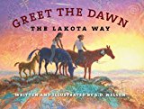 Native American Children's Books: Greet The Dawn