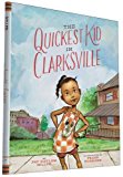 Multicultural Picture Books about Strong Female Role Models: The Quickest Kid in Clarksville