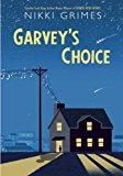 Best Multicultural Middle Grade Novels of 2016: Garvey's Choice