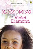 Middle Grade Novels With Multiracial Characters: The Blossoming Universe of Violet Diamond
