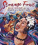 Multicultural Children's Books About Fabulous Female Artists: Strange Fruit