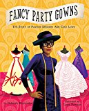 Multicultural Picture Books about Strong Female Role Models: Fancy Party Gowns