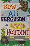 Middle Grade Novels With Multiracial Characters: How Ali Ferguson Save Houdini