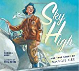 Multicultural Picture Books about Strong Female Role Models: Sky High