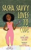 Multicultural STEAM Books for Children: Sasha Savvy Loves To Code