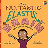 Multicultural STEAM Books for Children: Your Fantastic Elastic Brain