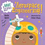 Multicultural STEAM Books for Children: Baby Loves Aerospace Engineering!