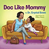 Multicultural STEAM Books for Children: Doc Like Mommy