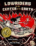 Pura Belpré Award Winners: Lowriders to the Center of the Earth