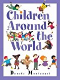 Multicultural Books About Children Around The World: Children Around The World