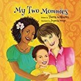 Multicultural LGBTQIA Books for Children & Teenagers: My Two Mommies