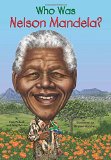 Children's Books about Nelson Mandela & Desmond Tutu: Who was Nelson Mandela?