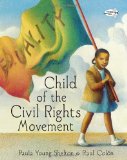 Multicultural Children's Books for Black History Month: Child Of The Civil Rights Movement