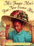 Multicultural Children's Books about Easter: Miz Fannie Mae's Fine New Easter Hat