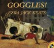 Multicultural Children's Book: Goggles! by Ezra Jack Keats