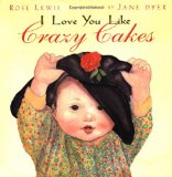 Asian Multicultural Children's Books - Preschool: I Love You Like Crazy Cakes