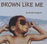 Multicultural Children's Books about Hair & Skin: Brown Like Me